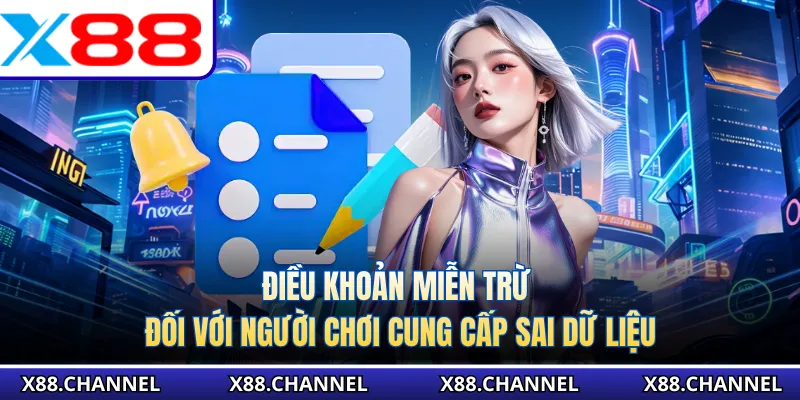 Điều khoản miễn trừ đối với người chơi cung cấp sai dữ liệu
