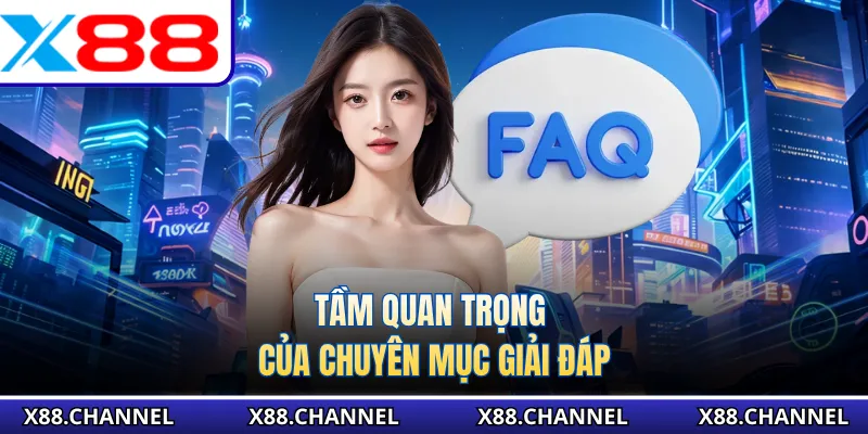 Tầm quan trọng của chuyên mục giải đáp